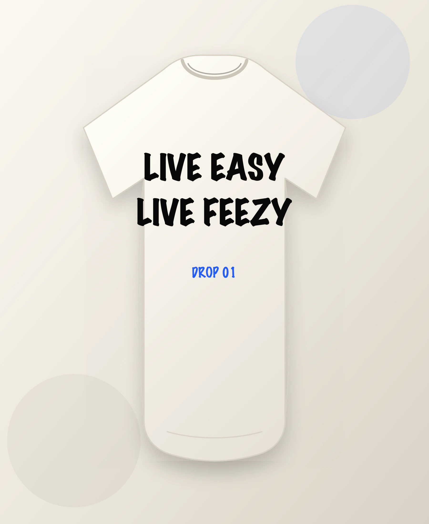 Live Easy Tee LiveFeezy graphic T-shirt mockup
